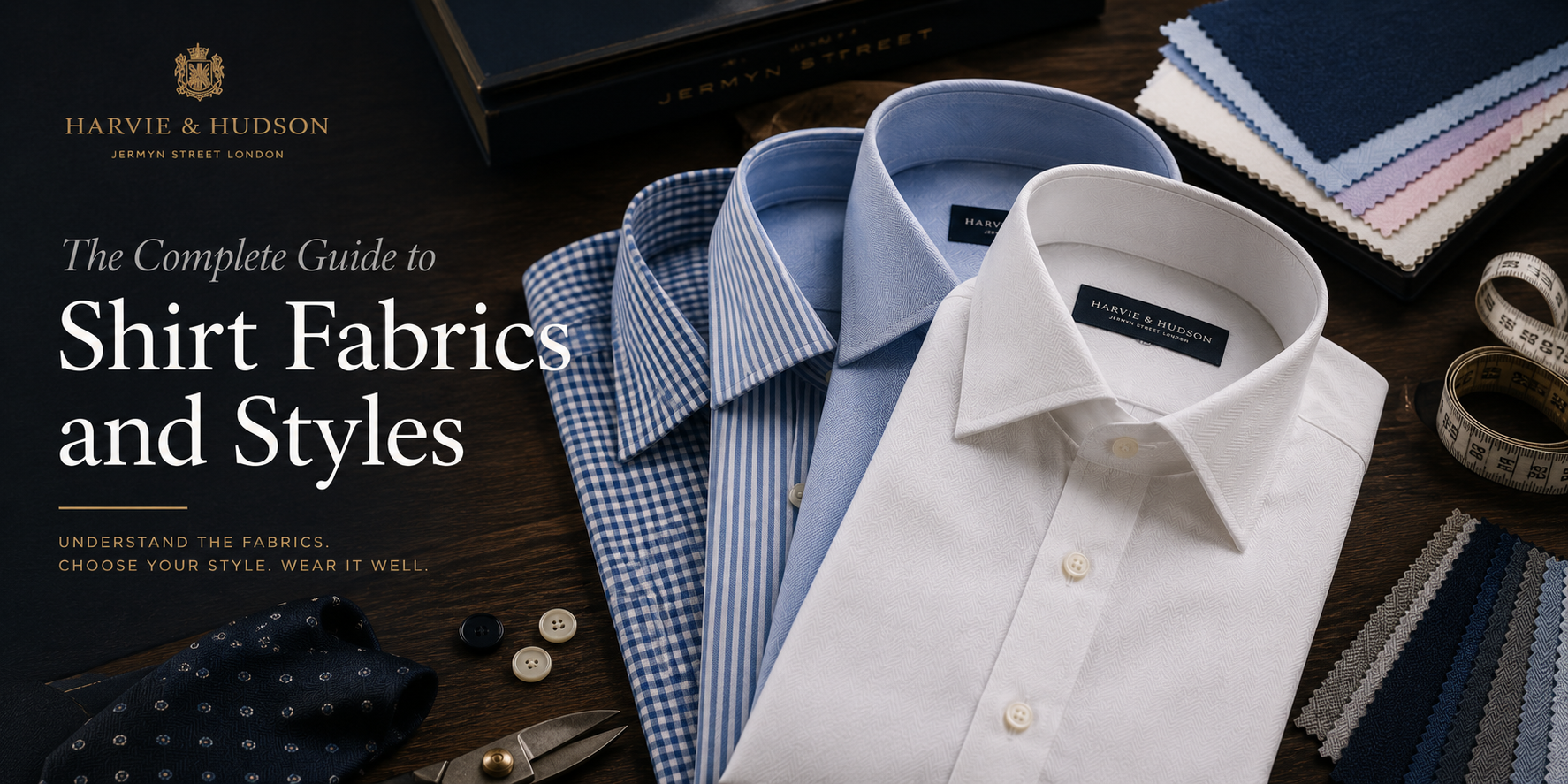 The Complete Guide to Shirt Fabrics and Styles